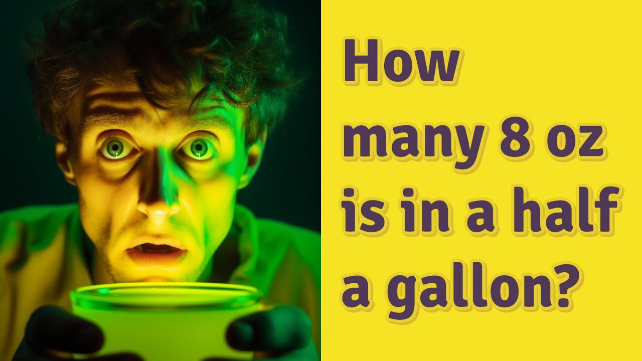 How many oz are in a half gallon