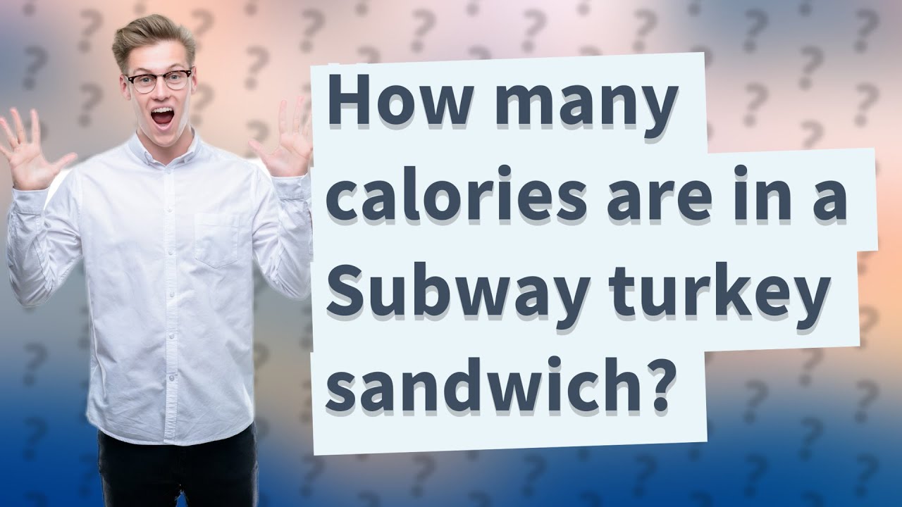 how-many-calories-in-a-turkey-sandwich-2023